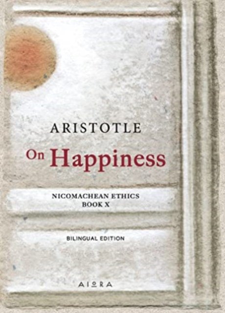 Cover for Aristotle · On Happiness: Nicomachean Ethics (Innbunden bok) (2023)