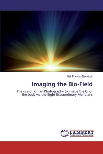 Cover for Blacklock · Imaging the Bio-Field (Buch) (2019)