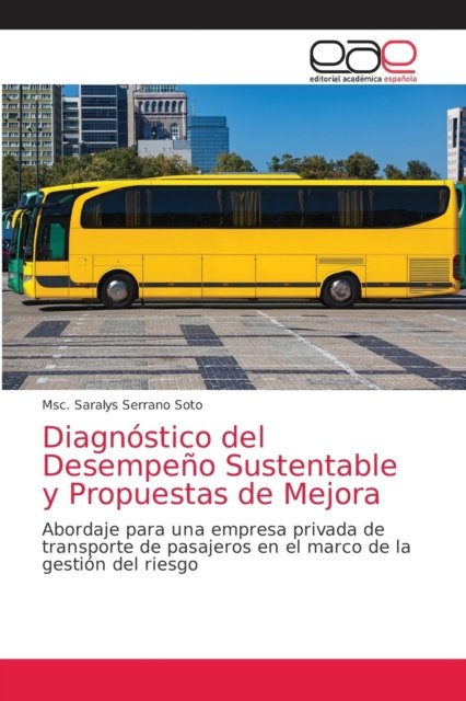 Cover for Msc Saralys Serrano Soto · Diagnostico del Desempeno Sustentable y Propuestas de Mejora (Paperback Book) (2021)