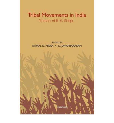 Cover for Kamal K Misra · Tribal Movements in India: Vision of Dr K S Singh (Hardcover Book) (2024)