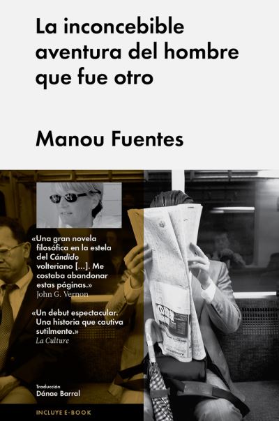 Cover for Manou Fuentes · Inconcebible Aventura Del Hombre Que Fue Otro, La / Pd. (Incluye E-book) (Gebundenes Buch) (2015)