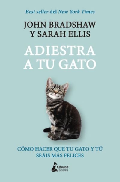 Cover for John Bradshaw · Adiestra a tu gato (Paperback Book) (2023)