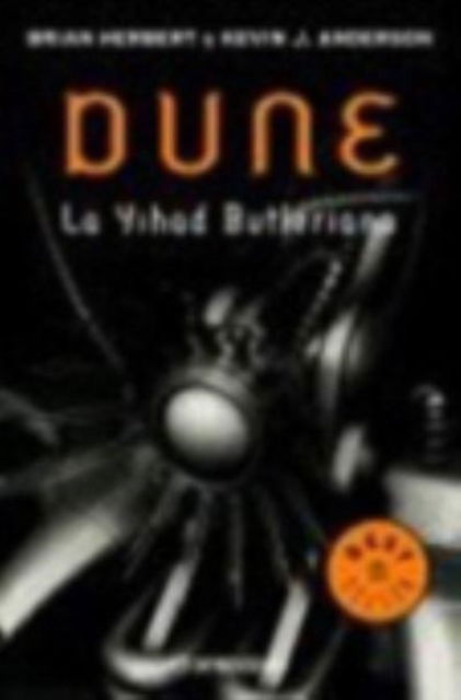 Brian Herbert · Dune. La Yihad Butleriana / Legends of Dune. The Butlerian Jihad - LEYENDAS DE DUNE (Taschenbuch) (2024)