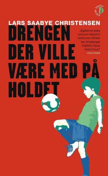 Cover for Lars Saabye Christensen · Athene paperback: Drengen der ville være med på holdet (Paperback Book) [2º edição] (2008)