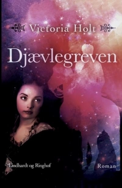 Cover for Victoria Holt · Djævlegreven (Sewn Spine Book) [1st edition] (2021)