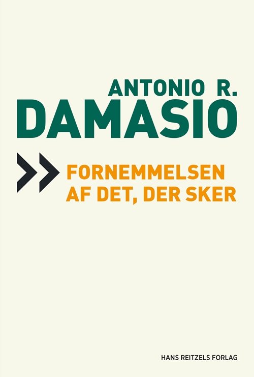 Cover for Antonio Damasio · Fornemmelsen af det, der sker (Heftet bok) [1. utgave] (2004)