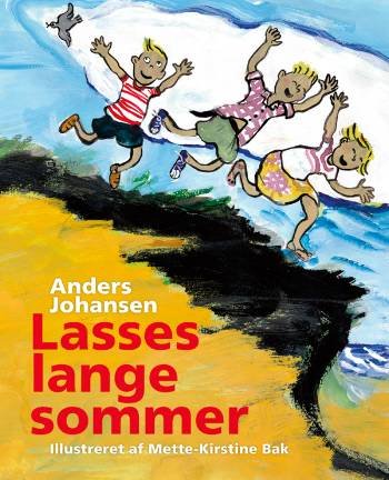 Cover for Anders Johansen · Lasses lange sommer (Innbunden bok) [1. utgave] (2007)