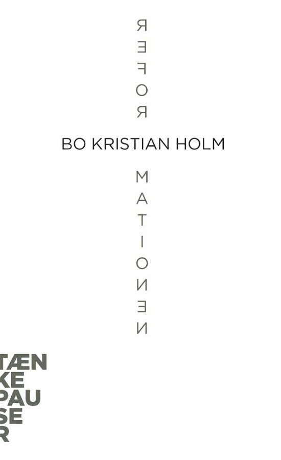 Cover for Bo Kristian Holm · Reformationen (Book) (2001)