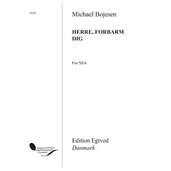 Cover for Michael Bojesen · Michael Bojesen Herre, Forbarm Dig Ssa (Partitur) (2015)