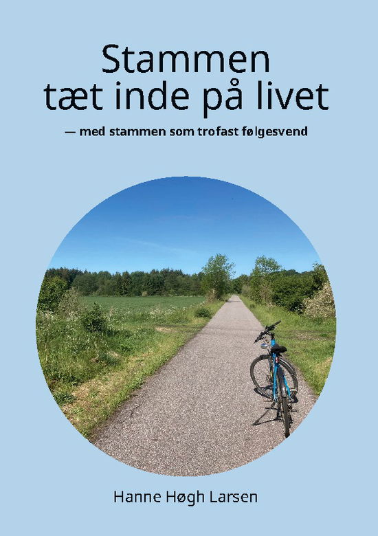 Cover for Hanne Høgh Larsen · Stammen tæt inde på livet (Paperback Book) [1st edition] (2025)