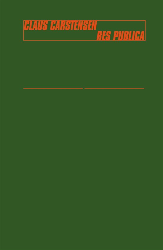 Cover for Claus Carstensen · Res Publica (Sewn Spine Book) [1.º edición] (2020)