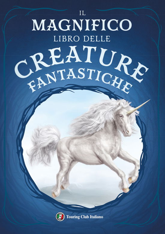 Il Magnifico Libro Delle Creature Fantastiche - Tom Jackson - Books -  - 9788836580729 - 