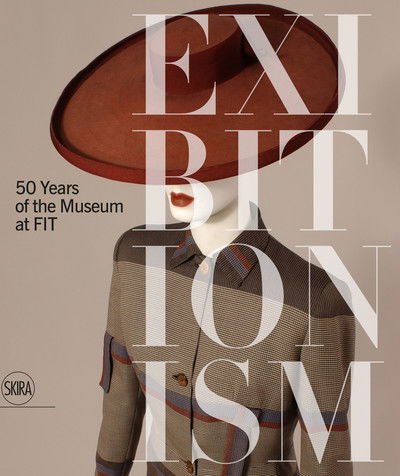 Cover for Valerie Steele · Exhibitionism: 50 Years of the Museum at FIT (Hardcover bog) (2019)