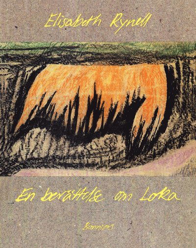 Cover for Elisabeth Rynell · En berättelse om Loka (ePUB) (2016)