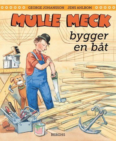 Cover for Jens Ahlbom · Mulle Meck: Mulle Meck bygger en båt (Bound Book) (2020)