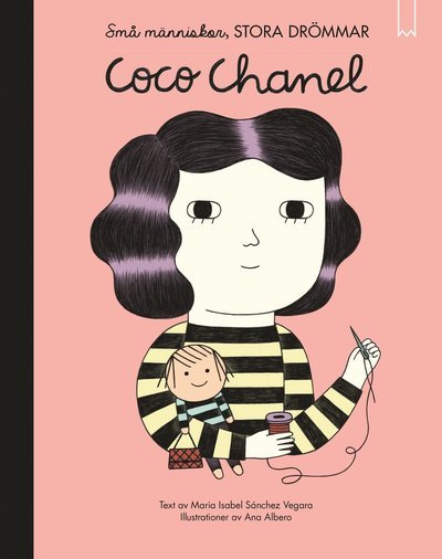 Cover for Ana Albero · Små människor, stora drömmar: Små människor, stora drömmar. Coco Chanel (Gebundesens Buch) (2017)