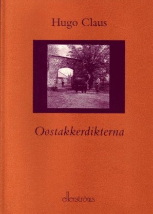 Cover for Hugo Claus · Oostakkerdikterna (Book) (2003)