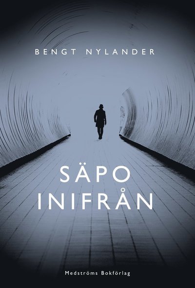Cover for Lars Korsell · Säpo inifrån (Inbunden Bok) (2021)