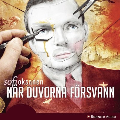 Cover for Sofi Oksanen · När duvorna försvann (Lydbog (MP3)) (2013)