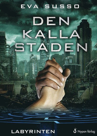 Cover for Eva Susso · Labyrinten: Den kalla staden (Innbunden bok) (2020)