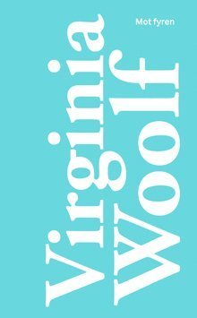 Cover for Virginia Woolf · Lindskog Quality Classics: Mot fyren (Bok) (2018)