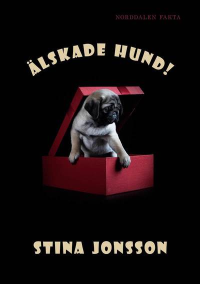 Cover for Stina Jonsson · Älskade hund! (Gebundenes Buch) (2023)