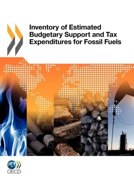 Cover for Organization for Economic Cooperation and Development Oecd · Inventory of Estimated Budgetary Support and Tax Expenditures for Fossil Fuels (Taschenbuch) (2012)