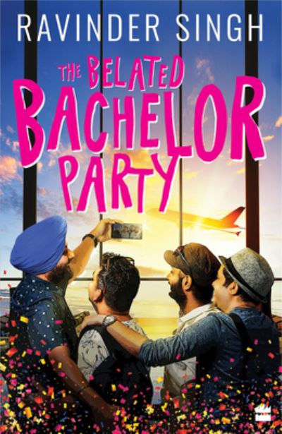 Cover for Ravinder Singh · The Belated Bachelor Party (Paperback Book) (2019)