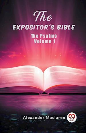 Cover for Alexander MacLaren · The Expositor's BibleThe Psalms Volume 1 (Edition2024) (Paperback Book) (2024)