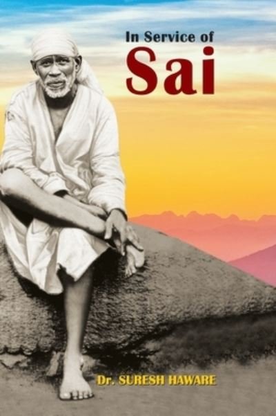 Cover for Suresh Haware · In Service Of Sai (Hardcover Book) (2021)