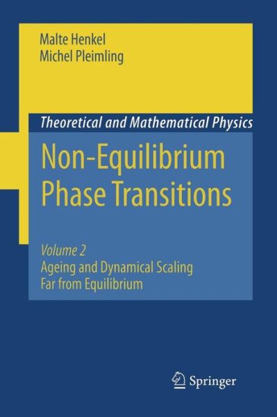 Cover for Malte Henkel · Non-Equilibrium Phase Transitions: Volume 2: Ageing and Dynamical Scaling Far from Equilibrium - Theoretical and Mathematical Physics (Paperback Book) [2010 edition] (2014)