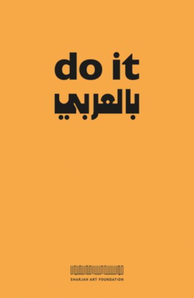 Do It - Hans Ulrich Obrist - Books - Sharjah Art Foundation - 9789948446729 - October 25, 2016