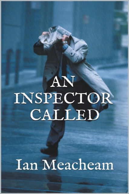 An Inspector Called - Ian Meacheam - Książki - APS Publications - 9798201260729 - 5 kwietnia 2017