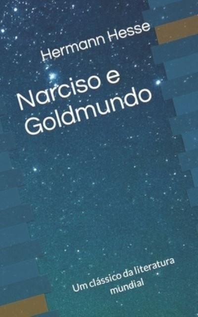 Cover for Hermann Hesse · Narciso e Goldmundo: Um classico da literatura mundial (Paperback Book) (2022)
