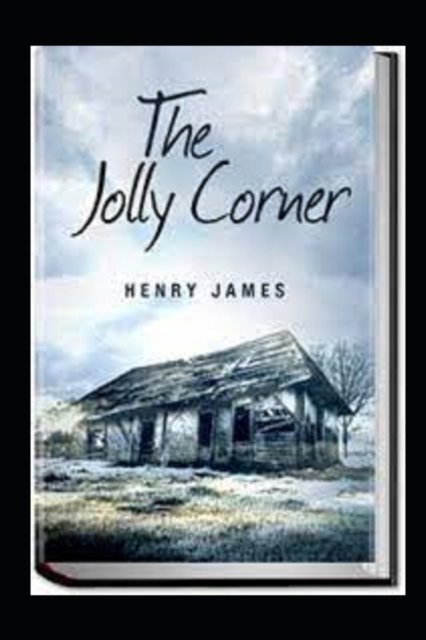 Cover for Henry James · The Jolly Corner annotated (Taschenbuch) (2022)