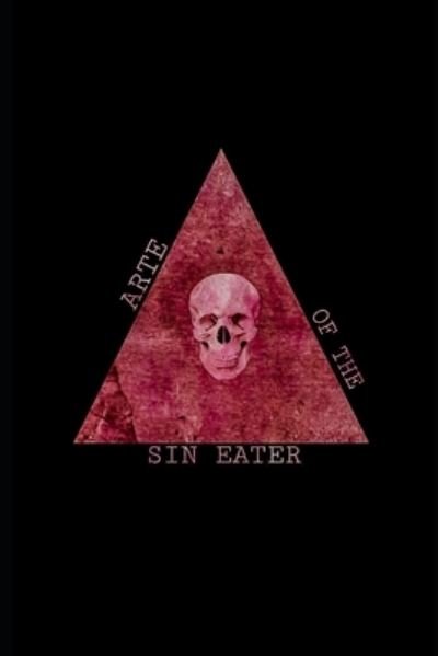 Cover for Insanire Constantine · Arte of the Sin Eater (Paperback Bog) (2021)