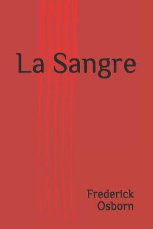 Cover for Frederick Osborn · La Sangre (Taschenbuch) (2021)