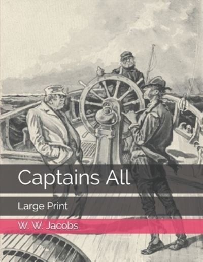 Cover for W W Jacobs · Captains All (Paperback Book) (2021)