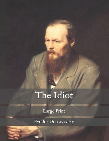 Cover for Fyodor Dostoyevsky · The Idiot (Paperback Bog) (2020)