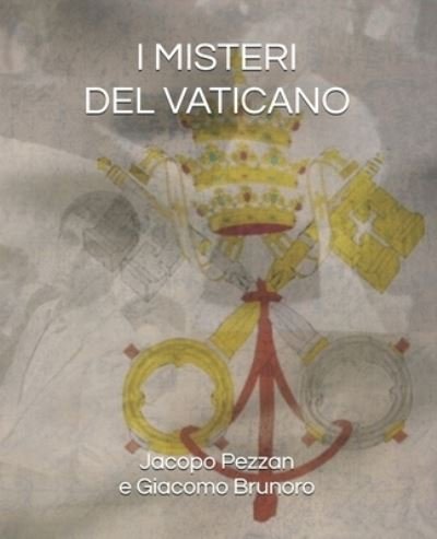 Cover for Giacomo Brunoro · I Misteri del Vaticano (Pocketbok) (2021)