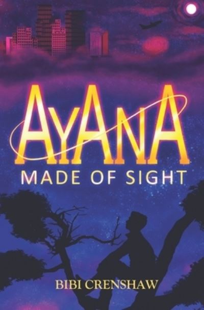 Cover for Bibi Crenshaw · Ayana: Made of Sight (Taschenbuch) (2021)