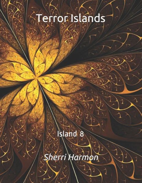 Cover for Sherri Lynne Harmon · Terror Islands: Island 8 - Terror Islands (Paperback Book) (2020)