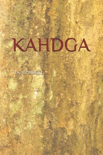 Cover for Tuca Z'Mboll · Kahdga (Pocketbok) (2020)