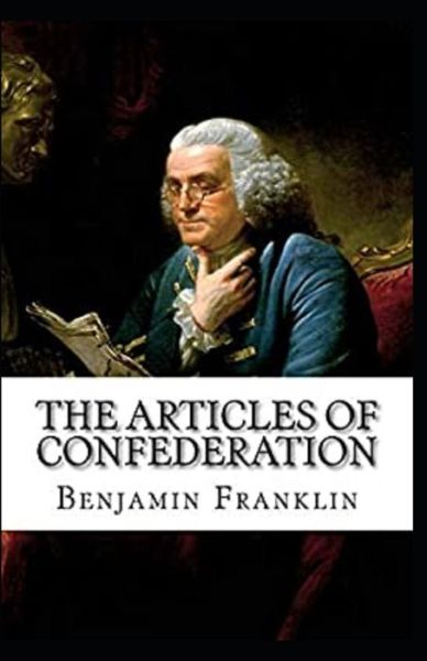 Cover for Benjamin Franklin · The Articles of Confederation Illustrated (Pocketbok) (2020)