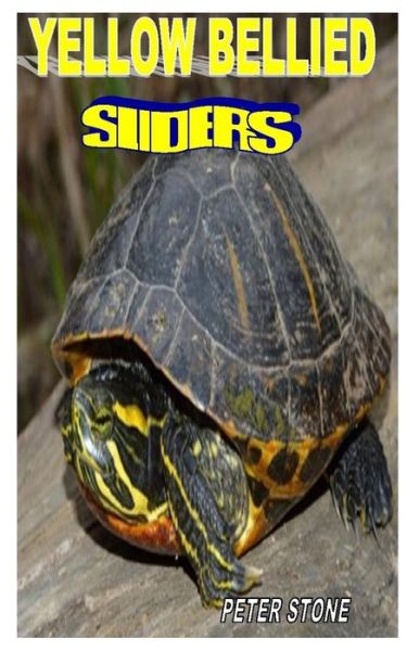 Yellow Bellied Sliders - Peter Stone - Books - Independently Published - 9798650871729 - June 3, 2020