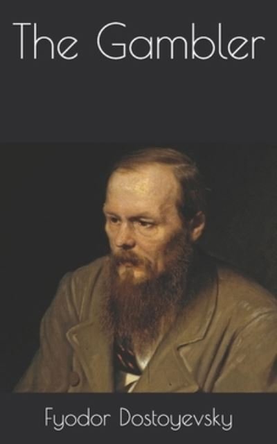 Cover for Fyodor Dostoyevsky · The Gambler (Pocketbok) (2021)
