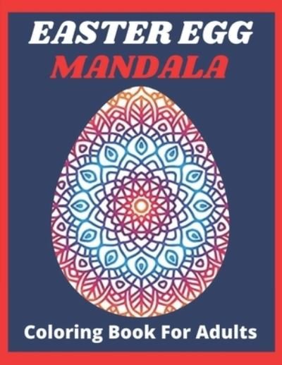 Cover for Af Book Publisher · Easter egg mandala coloring book for adults (Paperback Book) (2021)