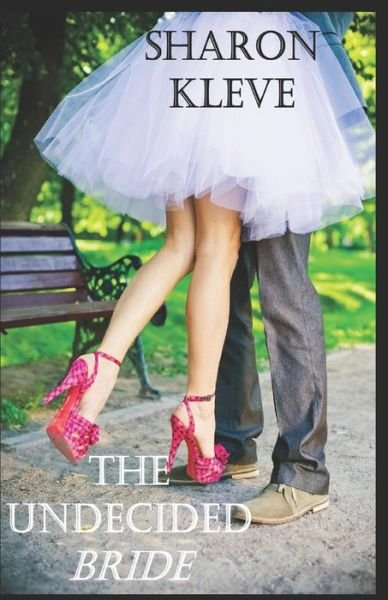 Cover for Sharon Kleve · The Undecided Bride (Paperback Book) (2021)