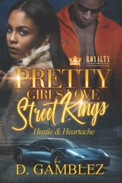 Cover for D Gamblez · Pretty Girls Love Street Kings (Taschenbuch) (2021)