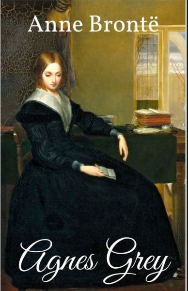 Cover for Anne Bronte · Agnes Grey Annotated (Paperback Bog) (2021)